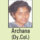 Archana - Dy. Col.